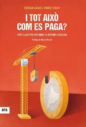 I TOT AIXÒ COM ES PAGA? | 9788416915026 | CASAS I MANRESA, FERRAN / TUGAS I VILARDELL, ROGER