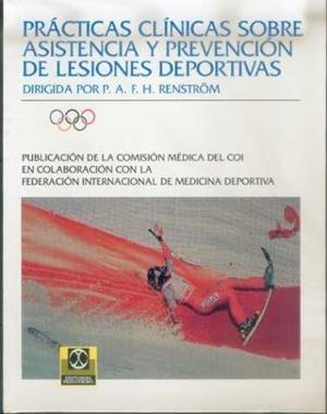 PRACTICAS CLINICAS SOBRE ASISTENCIA Y PREVENCION LESIONES | 9788480194204 | RENSTROM, P.A.F.H.