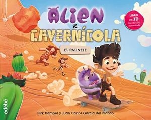 ALIEN & CAVERNÍCOLA : EL PATINETE | 9788468331829 | HAMPEL, DIRK