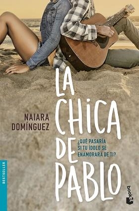 LA CHICA DE PABLO | 9788408172574 | DOMÍNGUEZ, NAIARA