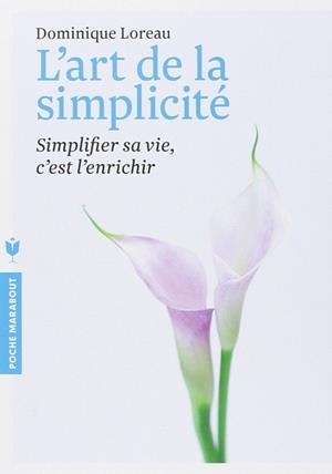 L'ART DE LA SIMPLICITÉ | 9782501084864 | LOREAU, DOMINIQUE