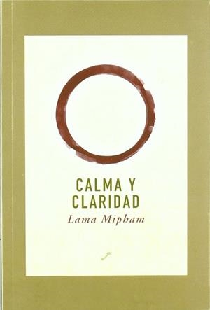 CALMA Y CLARIDAD | 9788495496188 | MIPHAM, LAMA