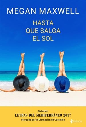 HASTA QUE SALGA EL SOL | 9788408173946 | MEGAN MAXWELL