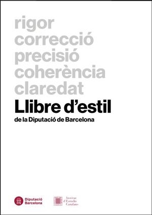 LLIBRE D'ESTIL DE LA DIPUTACIÓ DE BARCELONA | 9788498037319 | TENA FARGAS, LLUÏSA / BALLESTER MATEOS, FERRAN / HABA MONTÉS, ESTER / RIBES I MATEU, DOMÈNEC