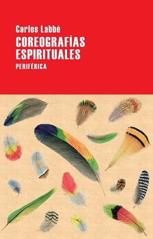 COREOGRAFIAS ESPIRITUALES | 9788416291519 | LABBÉ, CARLOS