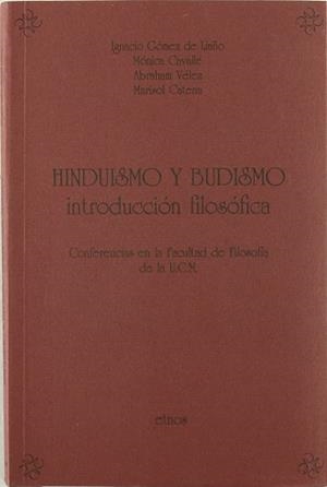 HINDUISMO Y BUDISMO INTRODUCCION FILOSOFICA | 9788487915123 | GOMEZ DE LIAÑO, IGNACIO