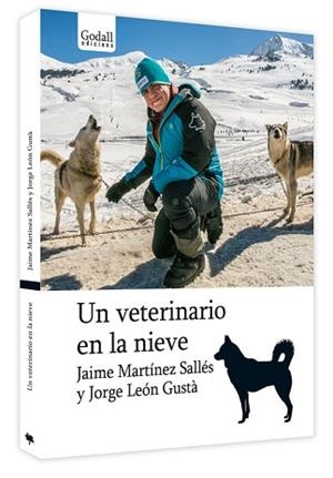 UN VETERINARIO EN LA NIEVE | 9788494695209 | MARTÍNEZ SALLÉS, JAIME / LEÓN GUSTÀ, JORGE