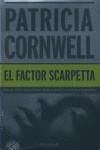 FACTOR SCARPETTA, EL | 9788466646505 | CORNWELL, PATRICIA