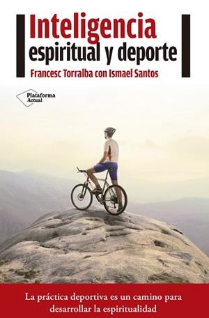 INTELIGENCIA ESPIRITUAL Y DEPORTE | 9788416620210 | TORRALBA ROSELLÓ, FRANCESC