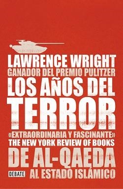 LOS AÑOS DEL TERROR | 9788499927671 | LAWRENCE WRIGHT