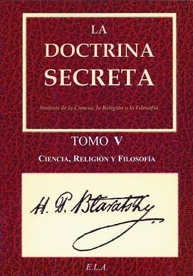 DOCTRINA SECRETA TOMO V - CIENCIA, RELIGION Y FILOSOFIA | 9788499500997 | BLAVATSKY, HELENA PETROVNA