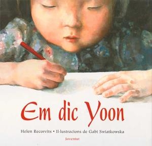 EM DIC YOON (CARTONE) | 9788426133366 | RECORVITS, HELEN; SWIATKOWSKA, GABI