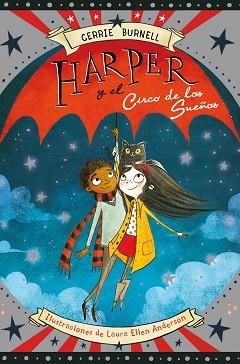 HARPER Y EL CIRCO DE LOS SUEÑOS | 9788424656683 | BURNELL, CERRIE