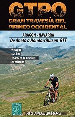 GTPO GRAN TRAVESÍA DEL PIRINEO OCCIDENTAL | 9788480905916 | LAPARRA, JORDI/ALPINA EDITORIAL/GARCIA, LLUÍS