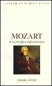 MOZART O LA MUSICA INSTANTANEA | 9788432128455 | PETIT, PIERRE