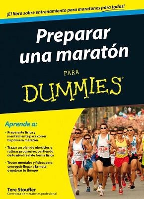 PREPARAR UN MARATON PARA DUMMIES | 9788432902031 | STOUFFER, TERE