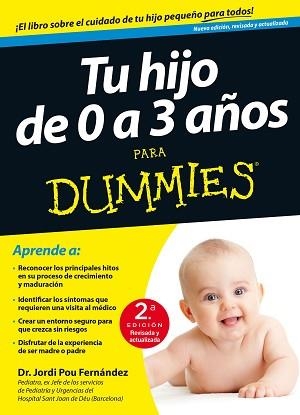 TU HIJO DE 0 A 3 AÑOS PARA DUMMIES-2ª EDICIÓN | 9788432902567 | DR. JORDI POU