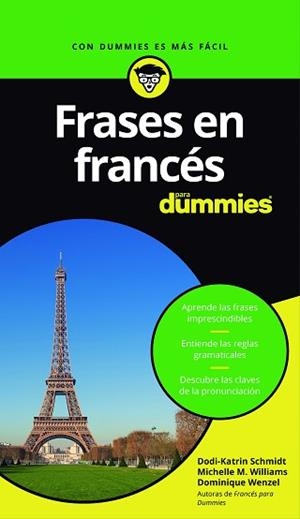 FRASES EN FRANCÉS PARA DUMMIES | 9788432903342 | SCHMIDT, DODI-KATRIN / MICHELLE M. WILLIAMS / WENZEL, DOMINIQUE