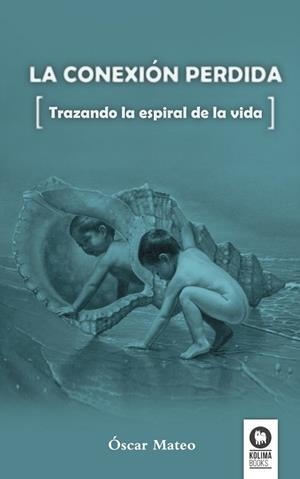 LA CONEXIÓN PERDIDA | 9788494275609 | MATEO QUINTANA, ÓSCAR
