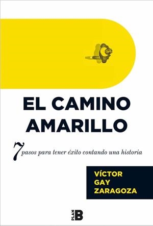 EL CAMINO AMARILLO | 9788417001261 | GAY ZARAGOZA, ANDREA