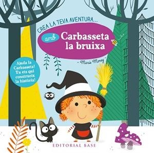 CREA LA TEVA AVENTURA AMB CARBASSETA LA BRUIXA | 9788416587872 | MOREY, MARIE