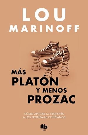 MÁS PLATÓN Y MENOS PROZAC | 9788490704196 | LOU MARINOFF