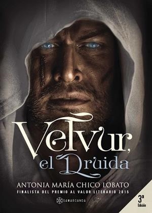 VELVUR EL DRUIDA | 9788416179824 | CHICO LOBATO, ANTONIA MARÍA