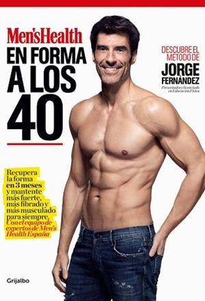EN FORMA A LOS 40 (MEN'S HEALTH) | 9788416449316 | JORGE FERNÁNDEZ/MEN'S HEALTH