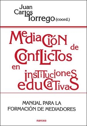 MEDIACION DE CONFLICTOS EN INSTITUCIONES EDUCATIVAS | 9788427713079 | TORREGO, JUAN CARLOS (COORD.)