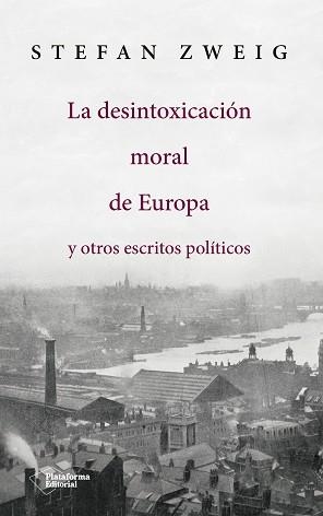 LA DESINTOXICACIÓN MORAL DE EUROPA | 9788417114145 | ZWEIG, STEFAN
