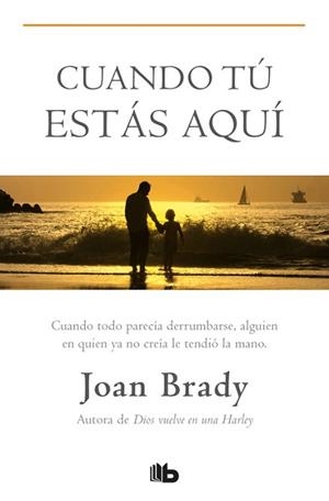 CUANDO TU ESTAS AQUI | 9788498724912 | BRADY, JOAN