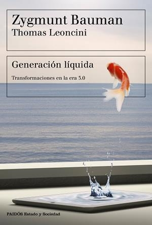 GENERACIÓN LÍQUIDA | 9788449334108 | BAUMAN, ZYGMUNT / LEONCINI, THOMAS