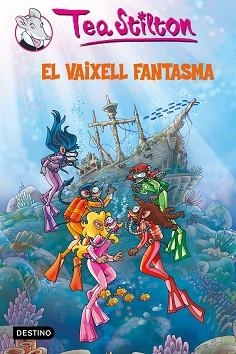 TEA STILTON: EL VAIXELL FANTASMA (Nº5) | 9788499321066 | STILTON, TEA