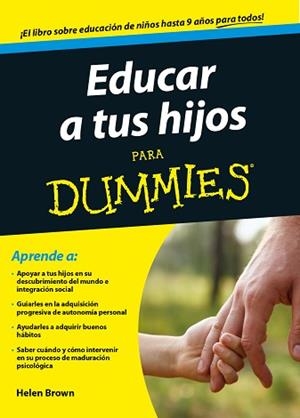 EDUCAR A TUS HIJOS PARENTING | 9788432902062 | HELEN BROWN