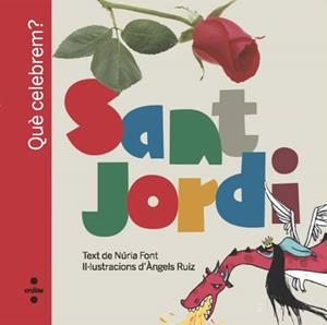 SANT JORDI | 9788466125451 | FONT, NURIA / RUIZ, ANGELS