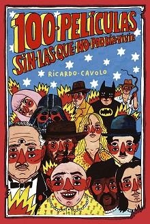 100 PELÍCULAS SIN LAS QUE NO PODRÍA VIVIR | 9788416890576 | GARCÍA-MIGUEL CASADO, RICARDO