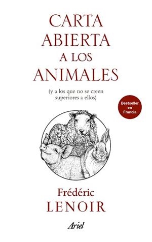 CARTA ABIERTA A LOS ANIMALES | 9788434427303 | LENOIR, FRÉDÉRIC