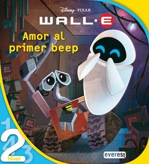 WALL-E. BATALLÓN DE LIMPIEZA. AMOR AL PRIMER BEEP. NIVEL 2 | 9788444141282 | WALT DISNEY COMPANY/APPLE JORDAN