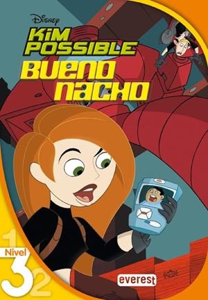 KIM POSSIBLE. BUENO NACHO. LECTURA NIVEL 3 | 9788424125004 | WALT DISNEY COMPANY