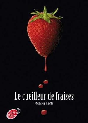 CUEILLEUR DE FRAISES | 9782013229524 | FETH MONIKA