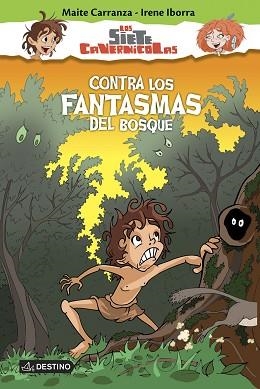 CONTRA LOS FANTASMAS DEL BOSQUE | 9788408150336 | CARRANZA I GIL-DOLZ DE CASTELLLAR, MAITE / IBORRA RUZ, IRENE