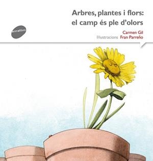ARBRES, PLANTES I FLORS: EL CAMP ÉS PLE D'OLORS | 9788415975540 | GIL, CARME