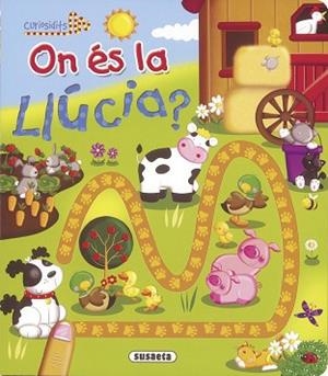 ON ÉS LA LLÚCIA? | 9788467731675 | SUSAETA, EQUIPO