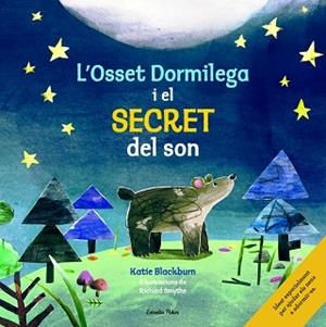 L'OSSET DORMILEGA I EL SECRET DEL SON | 9788416522361 | BLACKBURN, KATIE / SMYTHE, RICHARD