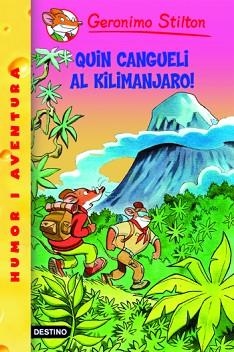 GERONIMO STILTON: QUIN CANGUELI AL KILIMANJARO (Nº26) | 9788492671823 | STILTON, GERONIMO
