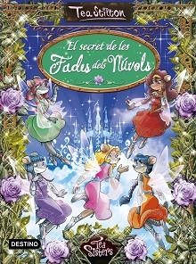 SECRET DE LES FADES DELS NÚVOLS | 9788416519217 | STILTON, TEA