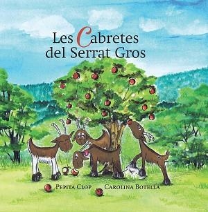 CABRETES DEL SERRAT GROS | 9788494755088 | CLOP, PEPITA / BOTELLA, CAROLINA