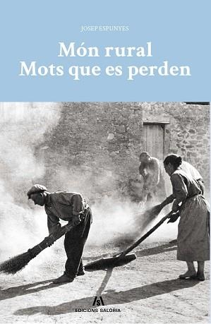 MON RURAL MOTS QUE ES PERDEN | 9788494845024 | ESPUNYES, JOSEP