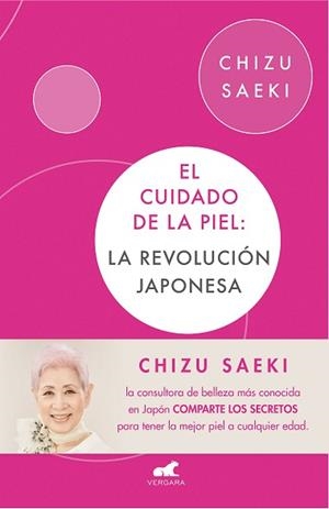 EL CUIDADO DE LA PIEL. LA REVOLUCIÓN JAPONESA | 9788416076307 | CHIZU SAEKI