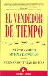 VENDEDOR DEL TIEMPO EL | 9788495787750 | TRIAS DE BES, FERNANDO